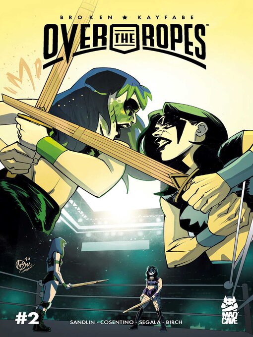 Title details for Over the Ropes: Broken Kayfabe (2022), Issue 2 by Jay Sandlin - Wait list